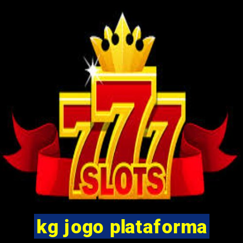 kg jogo plataforma